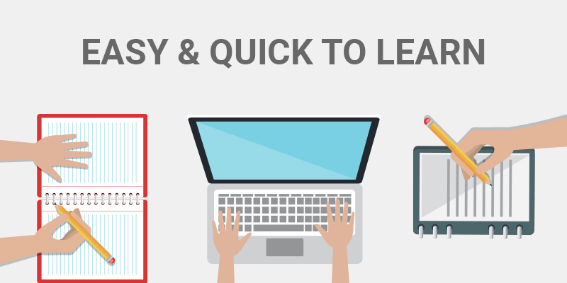 Easy & quick to learn