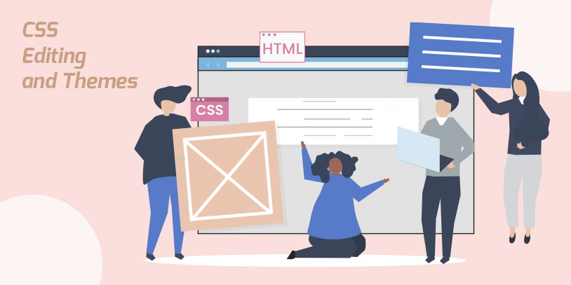 CSS editing and themes