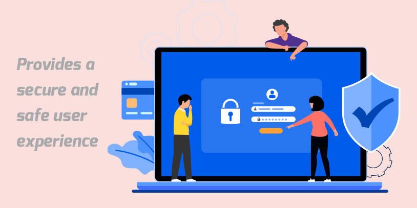 Provides-a-secure-and-safe-user-experience